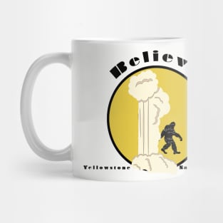 Believe!! Bigfoot at Old Faithful in Yellowstone - Bigfoot at Old Faithful Mug